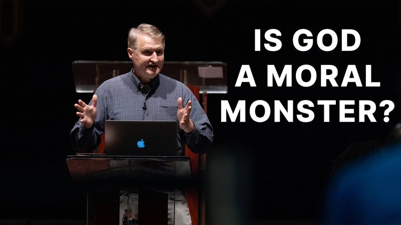 Biblical Truth About God: Is He a Moral Monster?